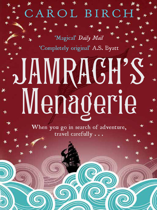 Title details for Jamrach's Menagerie by Carol Birch - Wait list